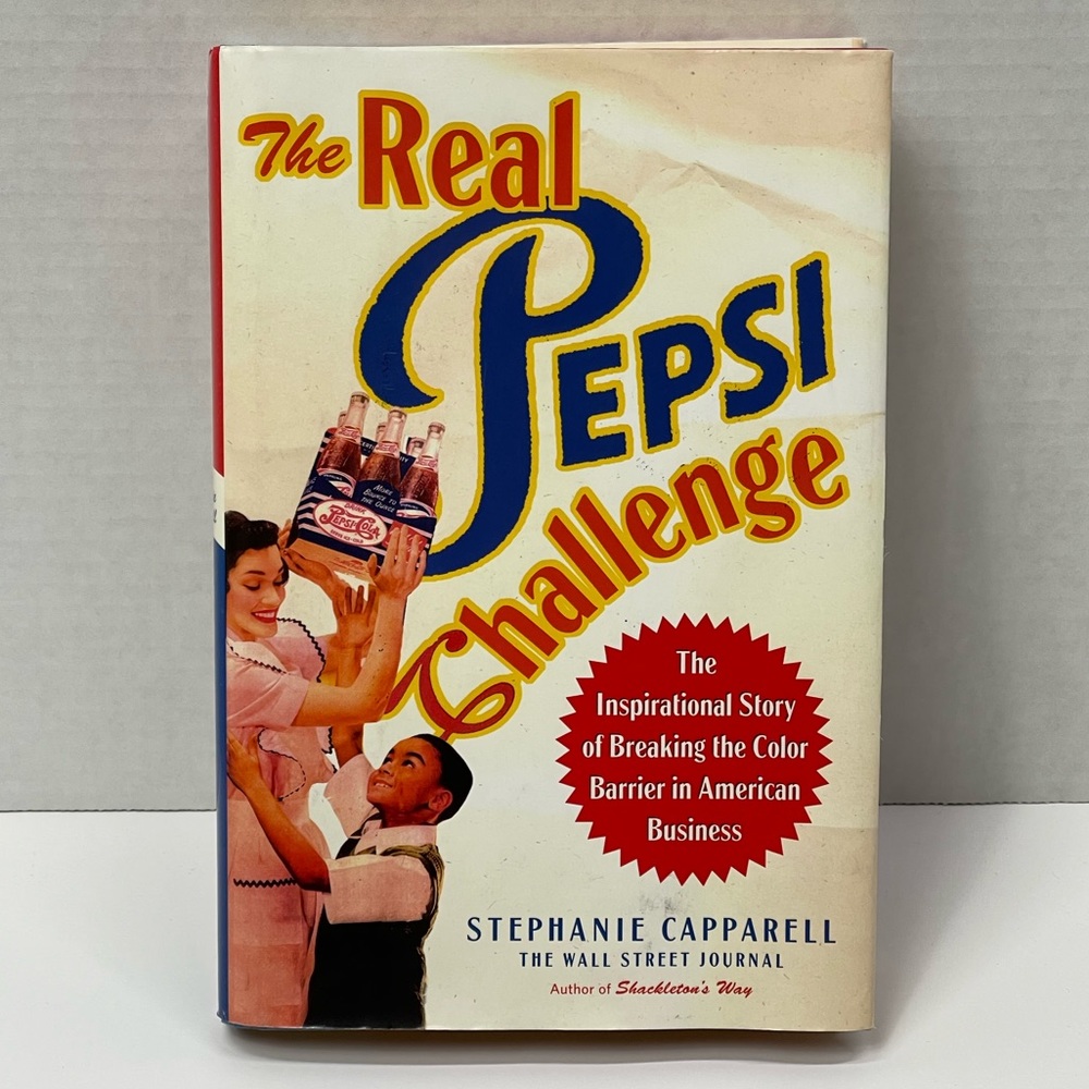 The Real Pepsi Challenge by Stephanie Capparell Black Business History Book BHM